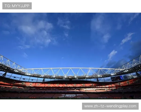 阿森纳欧冠征程新起点 酋长球场战略升级背后的关键因素 阿森纳欧冠征程新起点 酋长球场战略升级背后的关键因素